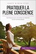 Pratiquer la pleine conscience (eBook,... - Bild 1