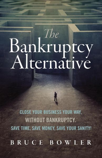 The Bankruptcy Alternative (eBook, ePUB)