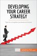Developing Your Career Strategy (eBook,... - Bild 1