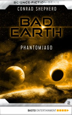 Phantomjagd / Bad Earth Bd.2 (eBook, ePUB) - Shepherd, Conrad