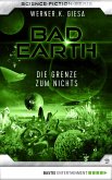 Die Grenze zum Nichts / Bad Earth Bd.9 (eBook, ePUB)