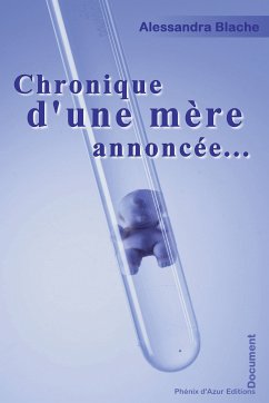 Chronique d'une mère annoncée… (eBook, ePUB) - Blache, Alessandra