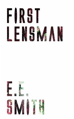 First Lensman (eBook, ePUB) - Smith, E. E.