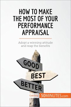 How to Make the Most of Your Performance Appraisal (eBook, ePUB) - 50minutes