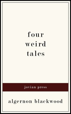 Four Weird Tales (eBook, ePUB) - Blackwood, Algernon