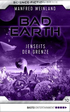 Jenseits der Grenze / Bad Earth Bd.10 (eBook, ePUB) - Weinland, Manfred