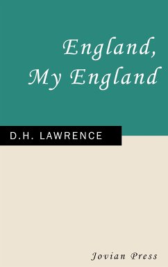 England, My England (eBook, ePUB) - Lawrence, D. H.