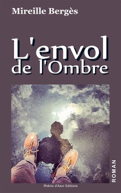 L'envol de l'Ombre (eBook, ePUB) - Bergès, Mireille