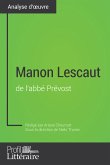 Manon Lescaut de l'abbé Prévost (Analyse approfondie) (eBook, ePUB)