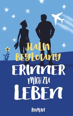Erinner mich zu leben (eBook, ePUB) - Beylouny, Julia