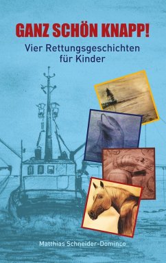 Ganz schön knapp! (eBook, ePUB) - Schneider-Dominco, Matthias