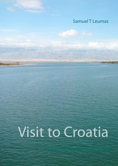 Visit to Croatia (eBook, ePUB) - Leumas, Samuel T.