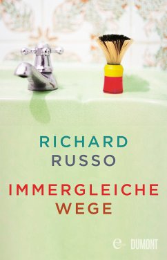 Immergleiche Wege (eBook, ePUB) - Russo, Richard