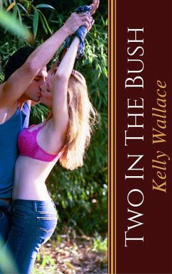 Two In The Bush (eBook, ePUB) - Wallace, Kelly