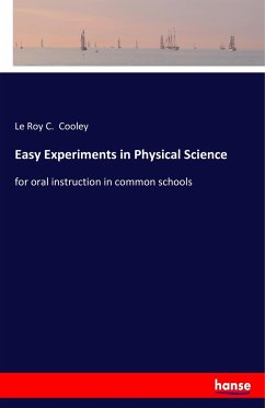 Easy Experiments in Physical Science