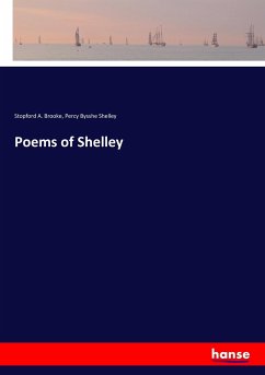 Poems of Shelley - Brooke, Stopford A.;Shelley, Percy Bysshe
