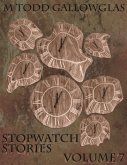 Stopwatch Stories vol 7 (eBook, ePUB) Stopwatch Stories vol 7 (eBook, ePUB)