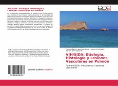 VIH/SIDA: Etiología, Histología y Lesiones Vasculares en Pulmón