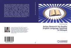 Action Research for Quality English Language Teaching in Ethiopia - Aga, Firdissa Jebessa