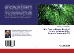 It Is Easy to Map a Tropical Plantation Growth by Remote Sensing & GIS
