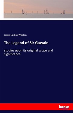 The Legend of Sir Gawain - Weston, Jessie Laidlay