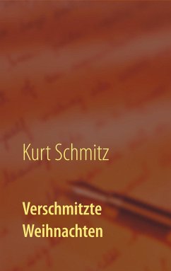 Verschmitzte Weihnachten - Schmitz, Kurt