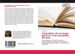Colombia: de la larga guerra a los acuerdos de paz