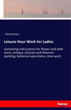 Leisure Hour Work for Ladies - Anonym
