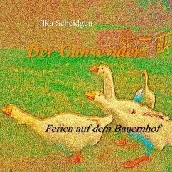 Der Gänsevater - Scheidgen, Ilka