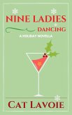 Nine Ladies Dancing: A Holiday Novella (eBook, ePUB)