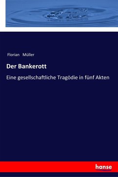 Der Bankerott - Müller, Florian