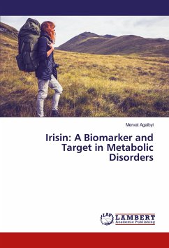 Irisin: A Biomarker and Target in Metabolic Disorders - Agaibyi, Mervat