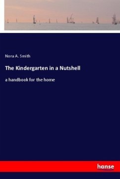 The Kindergarten in a Nutshell