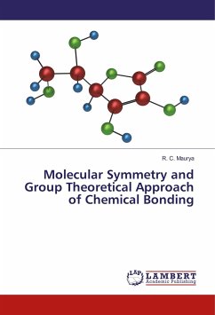 Molecular Symmetry and Group Theoretical Approach of Chemical Bonding