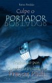 Culpe o Portador (eBook, ePUB) Culpe o Portador (eBook, ePUB)
