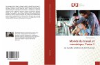 Monde du travail et numérique. Tome 1