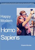 Happy Modern Homo Sapiens (eBook, ePUB)