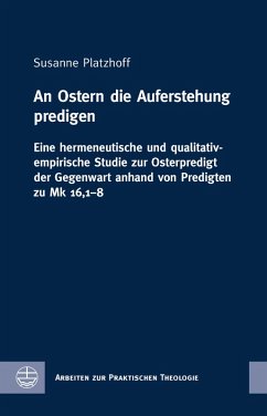An Ostern die Auferstehung predigen (eBook, PDF) - Platzhoff, Susanne