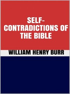 Self-Contradictions of The Bible (eBook, ePUB) - Henry Burr, William