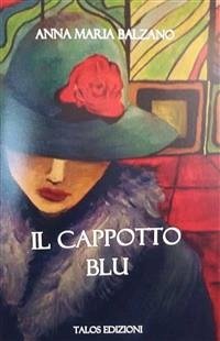 Il cappotto blu (eBook, ePUB) - Maria Balzano, Anna