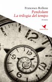 Pendolum - La trilogia del tempo (eBook, ePUB)