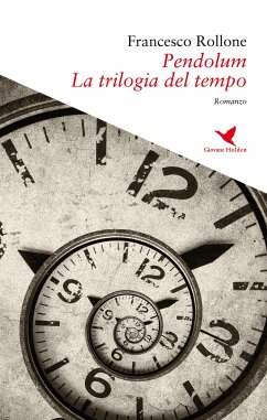 Pendolum - La trilogia del tempo (eBook, ePUB) - Rollone, Francesco