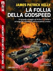 La follia della Godspeed (eBook, ePUB) - Patrick Kelly, James