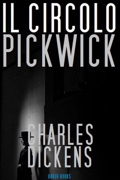 Il Circolo Pickwick (eBook, ePUB) - Dickens, Charles