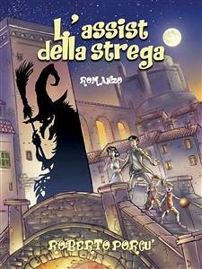 L'assist della strega (eBook, ePUB) - Porcù, Roberto