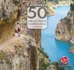 Catalunya. 50 excursions inoblidables - Longàs, Jordi