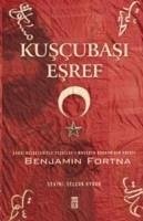 Kuscubasi Esref - Fortna, Benjamin