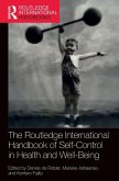 Routledge International Handbook of Self-Control in Health and Well-Being