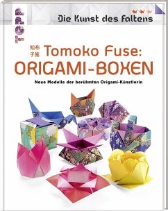 Tomoko Fuse: Origami-Boxen (Die Kunst des Faltens) - Fuse, Tomoko