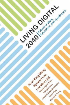 LIVING DIGITAL 2040 - King Wang Poon, Hyowon Lee Wee Kiat Lim